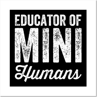 Educator of mini humans Posters and Art